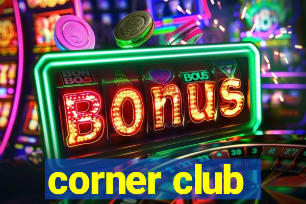 corner club